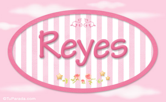 Reyes, nombre de bebé de niña