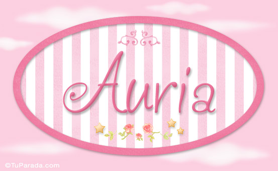 Nombre Auria, nombre de bebé de niña, Imagen Significado de Auria, nombre de bebé de niña