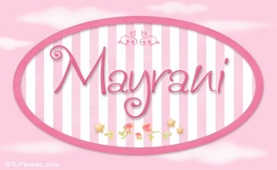 Tarjeta - Mayrani, nombre de bebé de niña