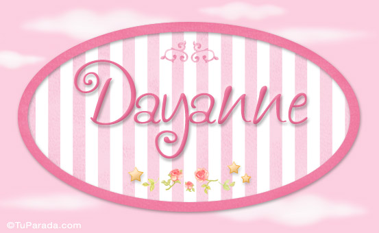 Nombre Dayanne, nombre de bebé de niña, Imagen Significado de Dayanne, nombre de bebé de niña