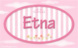 Etna, nombre de bebé de niña