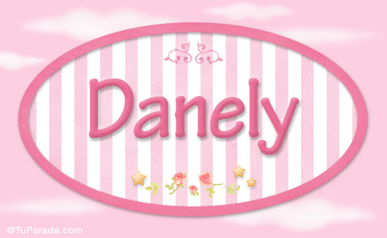 Nombre Danely, nombre de bebé de niña, Imagen Significado de Danely, nombre de bebé de niña