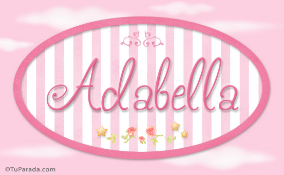 Nombre Adabella, nombre de bebé de niña, Imagen Significado de Adabella, nombre de bebé de niña