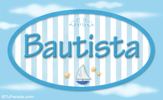 Bautista - Nombre decorativo