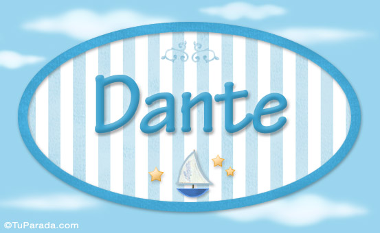 Nombre Dante - Nombre decorativo, Imagen Significado de Dante - Nombre decorativo