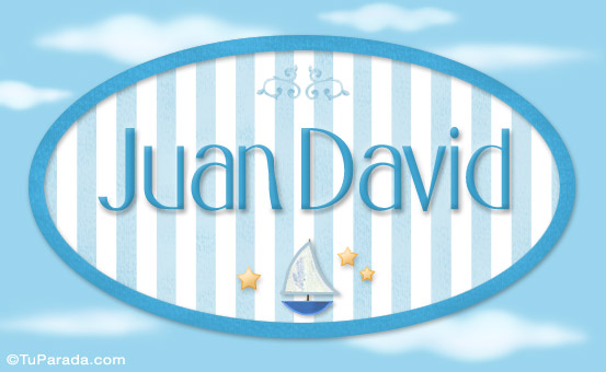 Nombre Juan David - Nombre decorativo, Imagen Significado de Juan David - Nombre decorativo