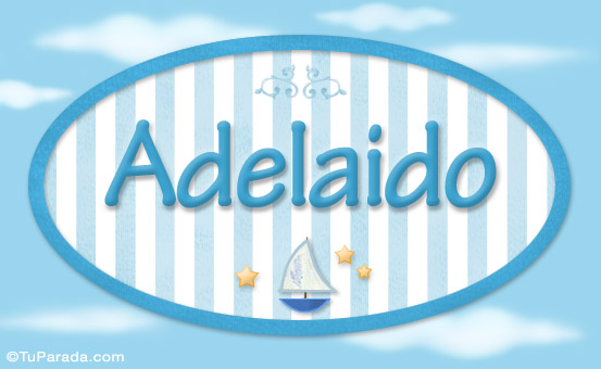 Nombre Adelaido, nombre de bebé, nombre de niño, Imagen Significado de Adelaido, nombre de bebé, nombre de niño