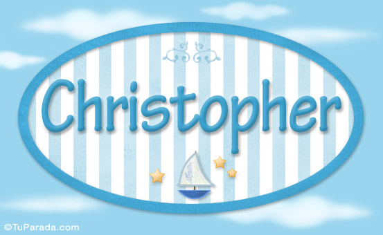 Nombre Christopher - Nombre decorativo, Imagen Significado de Christopher - Nombre decorativo