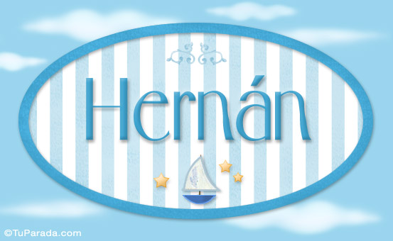 Nombre Hernan - Nombre decorativo, Imagen Significado de Hernan - Nombre decorativo