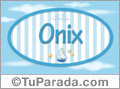 Onix - Nombre decorativo