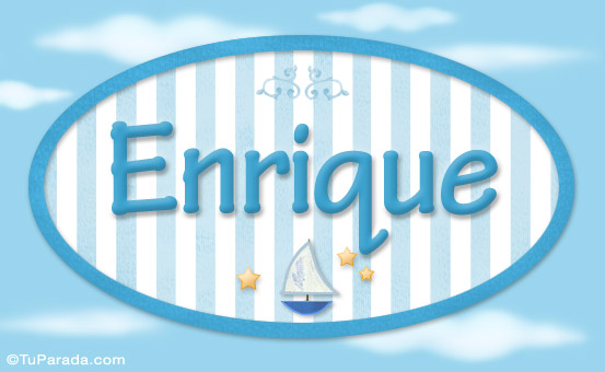 Nombre Enrique - Nombre decorativo, Imagen Significado de Enrique - Nombre decorativo