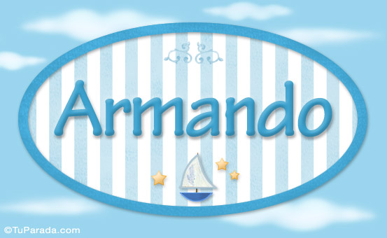 Nombre Armando, nombre de bebé, nombre de niño, Imagen Significado de Armando, nombre de bebé, nombre de niño