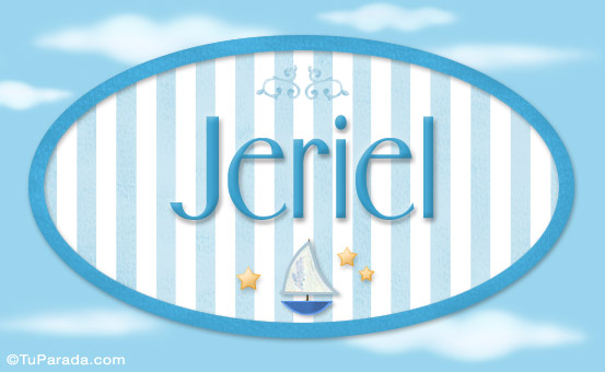 Nombre Jeriel, nombre de bebé, nombre de niño, Imagen Significado de Jeriel, nombre de bebé, nombre de niño Nombre Jeriel, nombre de bebé, nombre de niño, Imagen Significado de Jeriel, nombre de bebé, nombre de niño