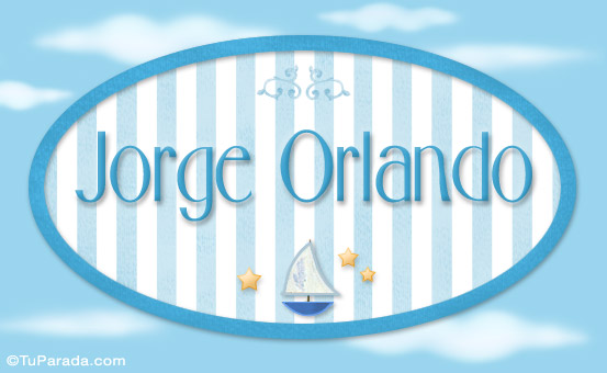 Jorge Orlando, nombre de bebé, nombre de niño