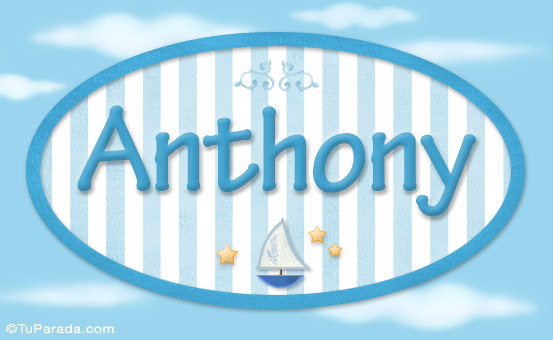 Nombre Anthony, nombre de bebé, nombre de niño, Imagen Significado de Anthony, nombre de bebé, nombre de niño