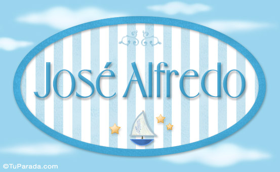 José Alfredo, nombre de bebé, nombre de niño