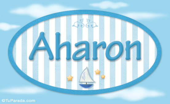 Nombre Aharon, nombre de bebé, nombre de niño, Imagen Significado de Aharon, nombre de bebé, nombre de niño