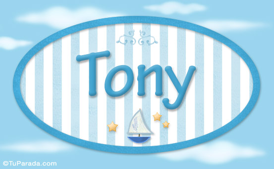 Nombre Tony, nombre de bebé, nombre de niño, Imagen Significado de Tony, nombre de bebé, nombre de niño