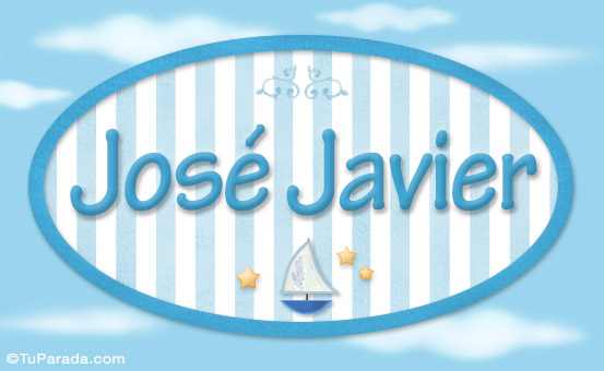 Nombre José Javier, nombre de bebé, nombre de niño, Imagen Significado de José Javier, nombre de bebé, nombre de niño