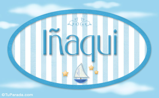 Nombre Iñaki, nombre de bebé, nombre de niño, Imagen Significado de Iñaki, nombre de bebé, nombre de niño