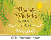 Felicidades, disfruta tu día