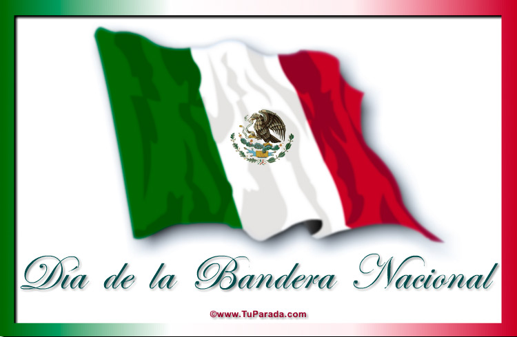Día de la Bandera de México, tarjetas de Fiestas de México