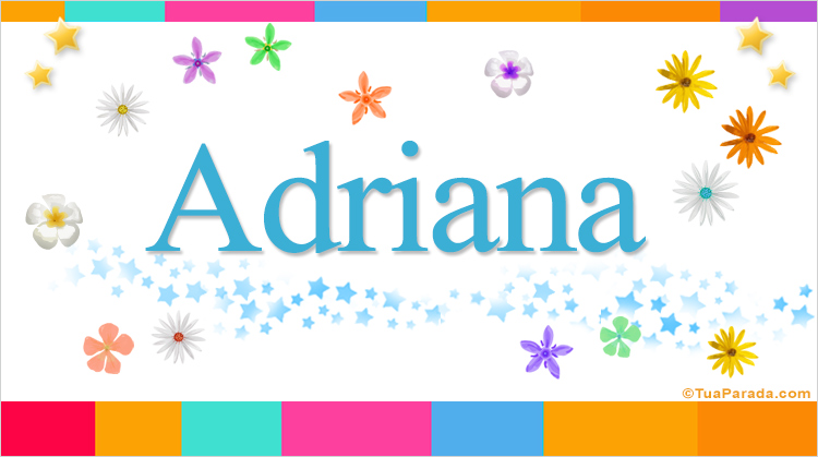 Nombre Adriana, Imagen Significado de Adriana