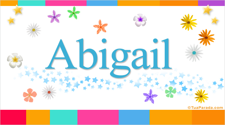 Nombre Abigail, Imagen Significado de Abigail