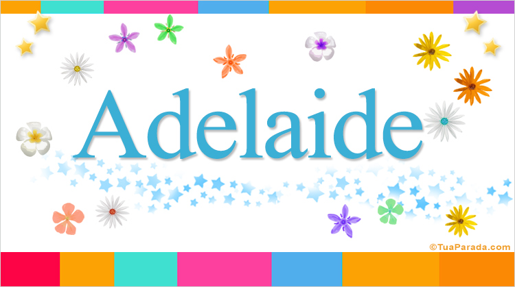 Nombre Adelaide, Imagen Significado de Adelaide