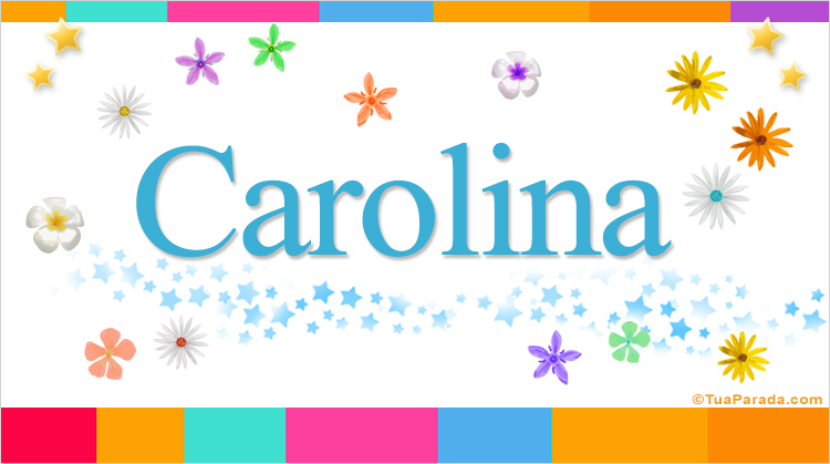 Nombre Carolina, Imagen Significado de Carolina
