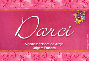 Significado do nome Darci