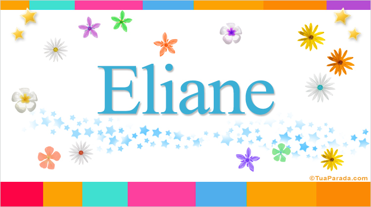 Nombre Eliane, Imagen Significado de Eliane