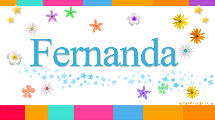 Nombre Fernanda, Imagen Significado de Fernanda