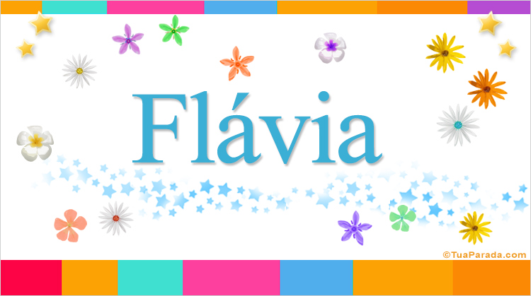 Nombre Flávia, Imagen Significado de Flávia