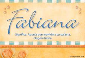 Significado do nome Fabiana
