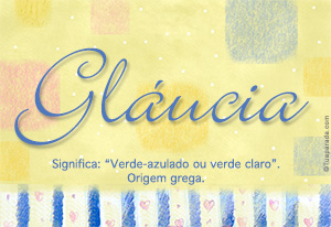 Significado do nome Gláucia