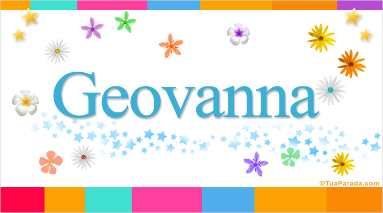 Nombre Geovanna, Imagen Significado de Geovanna