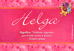 Significado do nome Helga