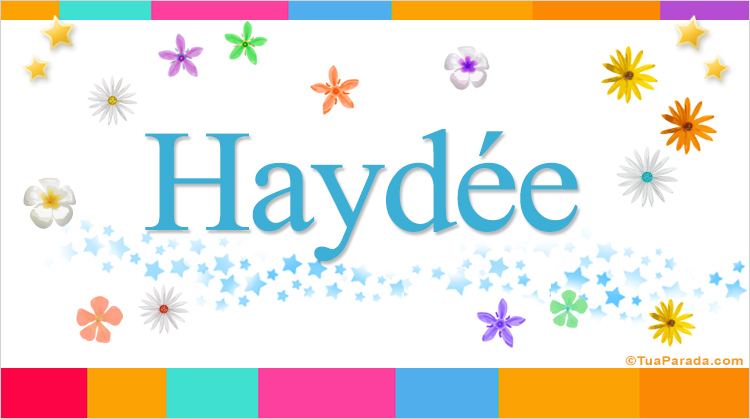 Nombre Haydée, Imagen Significado de Haydée