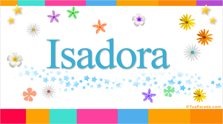 Nombre Isadora, Imagen Significado de Isadora