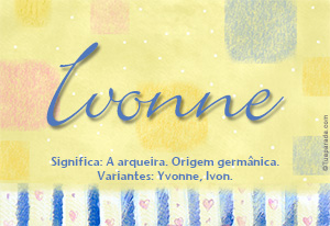 Significado do nome Ivonne