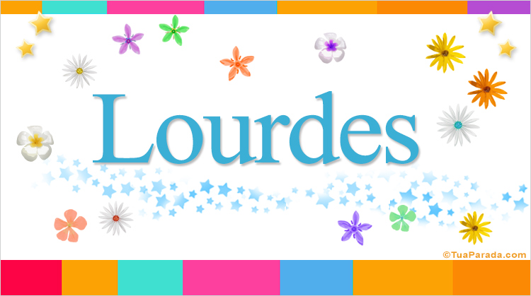 Nombre Lourdes, Imagen Significado de Lourdes