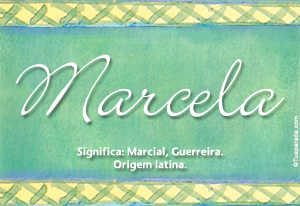 Significado do nome Marcela