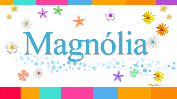 Nombre Magnólia, Imagen Significado de Magnólia