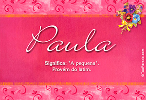 Significado do nome Paula