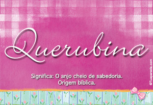 Significado do nome Querubina