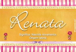 Significado do nome Renata