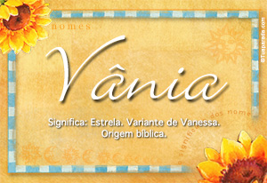 Significado do nome Vânia