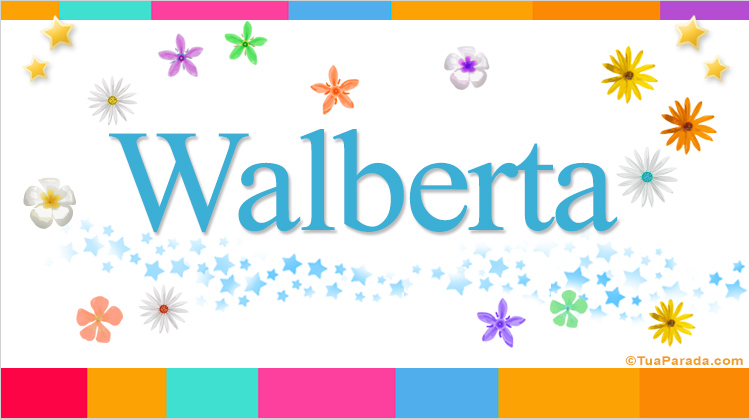 Nombre Walberta, Imagen Significado de Walberta