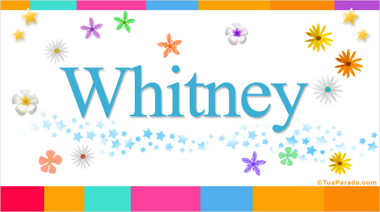 Nombre Whitney, Imagen Significado de Whitney